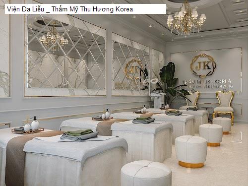 Hình ảnh Viện Da Liễu _ Thẩm Mỹ Thu Hương Korea