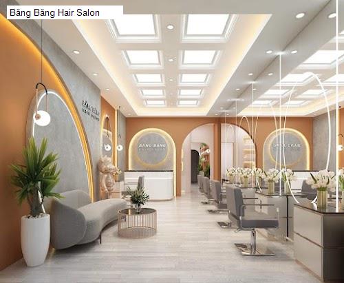 Hình ảnh Băng Băng Hair Salon